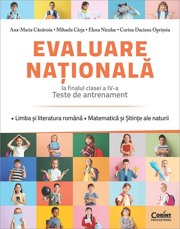 Coperta cărții 'Evaluare Națională. Teste de antrenament - Clasa 4 - Ana-Maria Canavoiu, Mihaela Cârja, Elena Niculae, Corina Daciana'