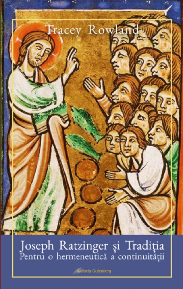 Joseph Ratzinger si traditia - Tracey Rowland