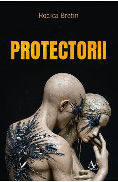 Protectorii - Rodica Bretin