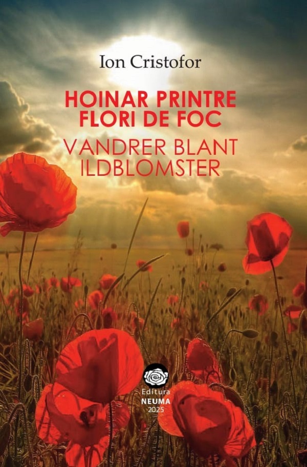 Coperta cărții 'Hoinar printre flori de foc. Vandrer blant ildblomster - Ion Vristofor'