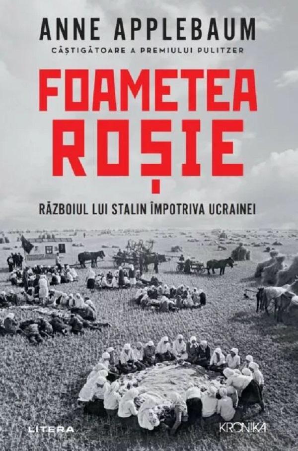 Coperta cărții 'Foametea roșie. Războiul lui Stalin împotriva Ucrainei - Anne Applebaum'