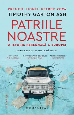 Coperta cărții 'Patriile noastre. O istorie personală a Europei - Timothy Garton Ash'
