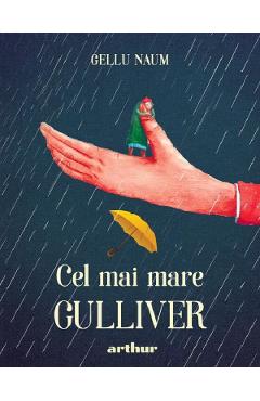 Cel mai mare Gulliver - Gellu Naum