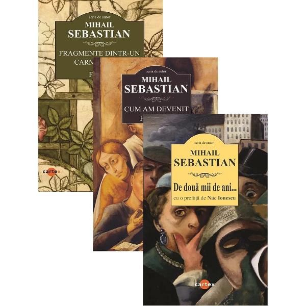Pachet 3 carti: Cum am devenit huligan + De doua mii de ani + Fragmente dintr-un carnet gasit. Femei - Mihail Sebastian
