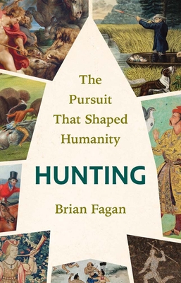 Coperta cărții 'Hunting - Brian Fagan'