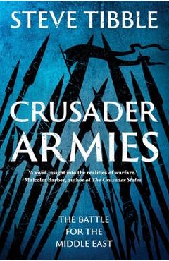 Coperta cărții 'Crusader Armies - Steve Tibble'