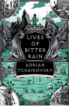 Coperta cărții 'Lives of Bitter Rain - Adrian Tchaikovsky'