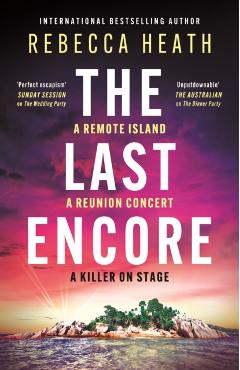 Coperta cărții 'Last Encore - Rebecca Heath'