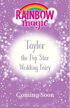 Coperta cărții 'Rainbow Magic: Taylor the Pop Star Wedding Fairy - Daisy Meadows'