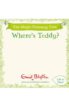 Coperta cărții 'The Magic Faraway Tree: Where's Teddy? - Enid Blyton'