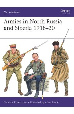Coperta cărții 'Armies in North Russia and Siberia 1918–20 - Phoebus Athanassiou'