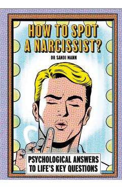 Coperta cărții 'How To Spot A Narcissist - Dr Sandi Mann'