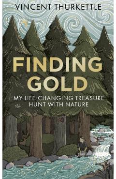 Coperta cărții 'Finding Gold - Vincent Thurkettle'