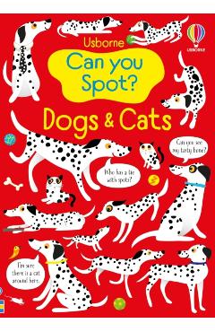 Coperta cărții 'Can You Spot? Dogs and Cats - Kirsteen Robson'