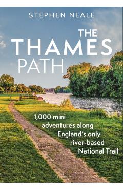 Coperta cărții 'Thames Path - Stephen (university Of Exeter Neale'