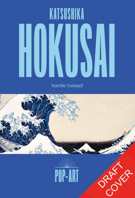 Coperta cărții 'Katsushika Hokusai - Aurelie Samuel'