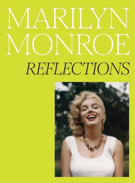 Coperta cărții 'Marilyn Monroe: Reflections -'