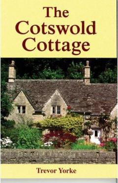 Coperta cărții 'The Cotswold Cottage - Trevor Yorke'