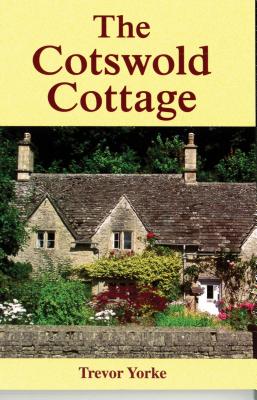 Coperta cărții 'The Cotswold Cottage - Trevor Yorke'