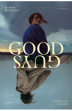 Coperta cărții 'Good Guys - Mindy Misener'