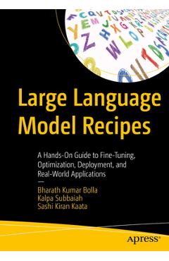 Coperta cărții 'Large Language Models Recipes: A Hands-On Guide to Fine-Tuning, Optimization, Deployment, and Real-World Applications -'