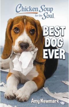 Chicken Soup for the Soul: Best Dog Ever