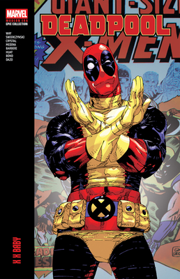 Coperta cărții 'Deadpool Modern Era Epic Collection: X X Baby - Daniel Way'
