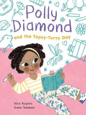 Coperta cărții 'Polly Diamond and the Topsy-Turvy Day - Alice Kuipers'
