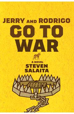Coperta cărții 'Jerry and Rodrigo Go to War - Steven Salaita'