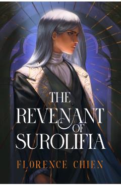 Coperta cărții 'The Revenant of Surolifia - Florence Chien'