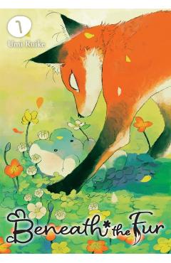 Coperta cărții 'Beneath the Fur, Vol. 1: Volume 1 - Umi Ruike'