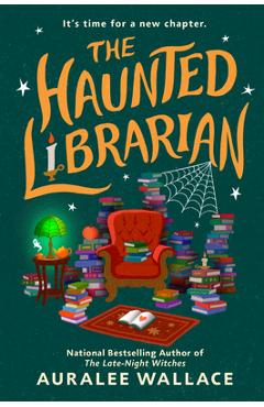 Coperta cărții 'The Haunted Librarian - Auralee Wallace'