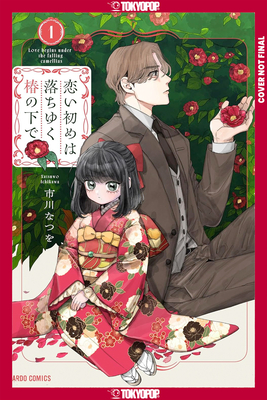 Coperta cărții 'Beneath the Falling Camellia Blooms, Volume 1 - Natsuwo Ichikawa'