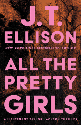 Coperta cărții 'All the Pretty Girls - J. T. Ellison'