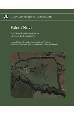 Coperta cărții 'Falerii Novi: The Ground-Penetrating Radar Survey of the Roman Town - Martin Millett'
