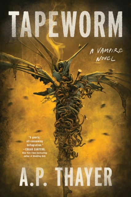 Coperta cărții 'Tapeworm: A Vampire Novel - A. P. Thayer'