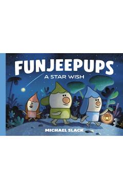 Coperta cărții 'Funjeepups: A Star Wish - Michael Slack'