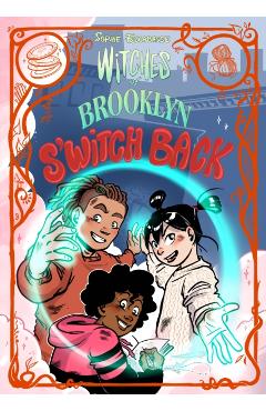 Coperta cărții 'Witches of Brooklyn: s'Witch Back: (A Graphic Novel) - Sophie Escabasse'