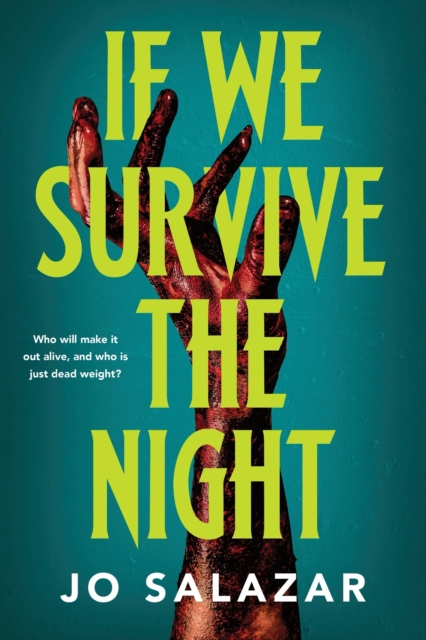 Coperta cărții 'If We Survive the Night - Jo Salazar'