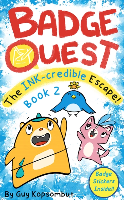 Coperta cărții 'Badge Quest: The Ink-Credible Escape!: Volume 2 - Guy Kopsombut'