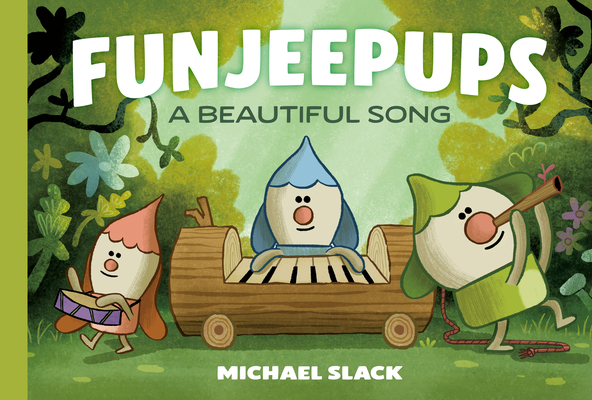 Coperta cărții 'Funjeepups: A Beautiful Song - Michael Slack'