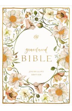 ESV Gracelaced Bible, Journaling Edition (Artwork by Ruth Chou Simons) (Hardcover) - Ruth Chou Simons