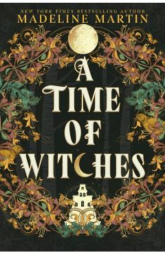 Coperta cărții 'A Time of Witches - Madeline Martin'