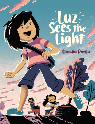 Coperta cărții 'Luz Sees the Light - Claudia Dávila'