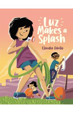 Coperta cărții 'Luz Makes a Splash - Claudia Dávila'