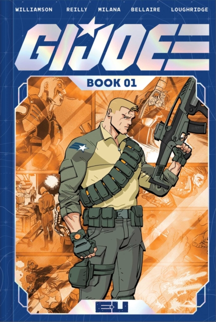 Coperta cărții 'G.I. Joe Deluxe Edition Book One - Joshua Williamson'