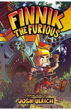 Coperta cărții 'Finnik the Furious: An Original Graphic Novel Volume 1 - Josh Ulrich'