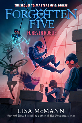 Coperta cărții 'Forever Rogue (the Forgotten Five, Book 7) - Lisa Mcmann'