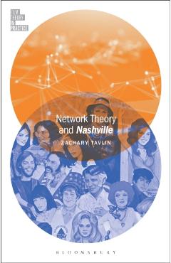 Network Theory and Nashville - Zachary Tavlin