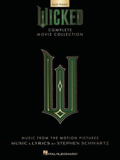 Coperta cărții 'Wicked - Complete Movie Collection for Easy Piano: Souvenir Folio with Full-Color Photos - Stephen Schwartz'